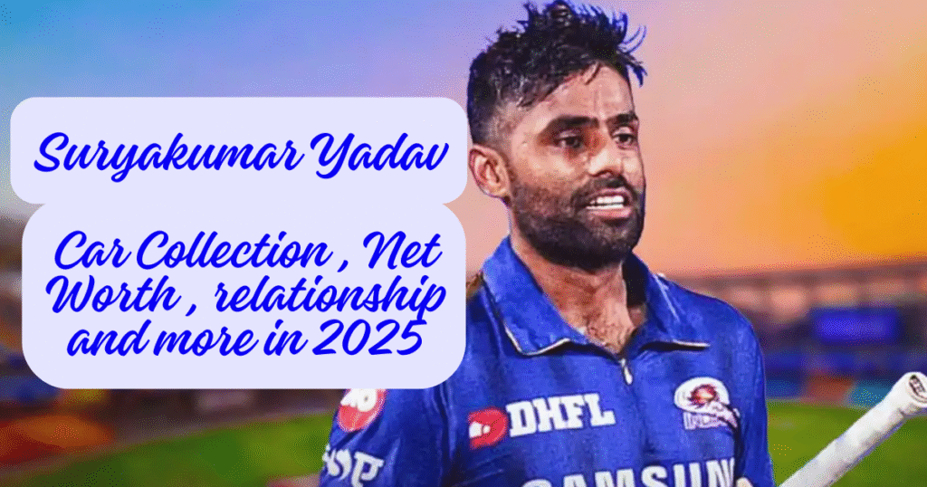 Suryakumar Yadav Net Worth 2025