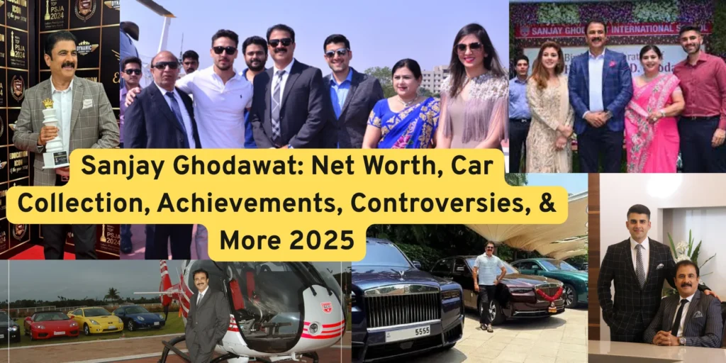 Sanjay Ghodawat: Net Worth, Car Collection, Achievements, Controversies, and More 2025