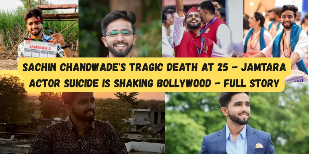 Sachin Chandwade's Tragic Death at 25 - Jamtara Actor Suicide is Shaking Bollywood - Full Story