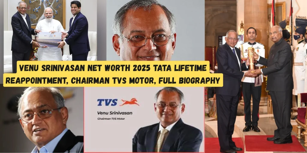 Venu Srinivasan Net Worth 2025: Tata Lifetime Reappointment, Chairman TVS Motor & Complete Biography