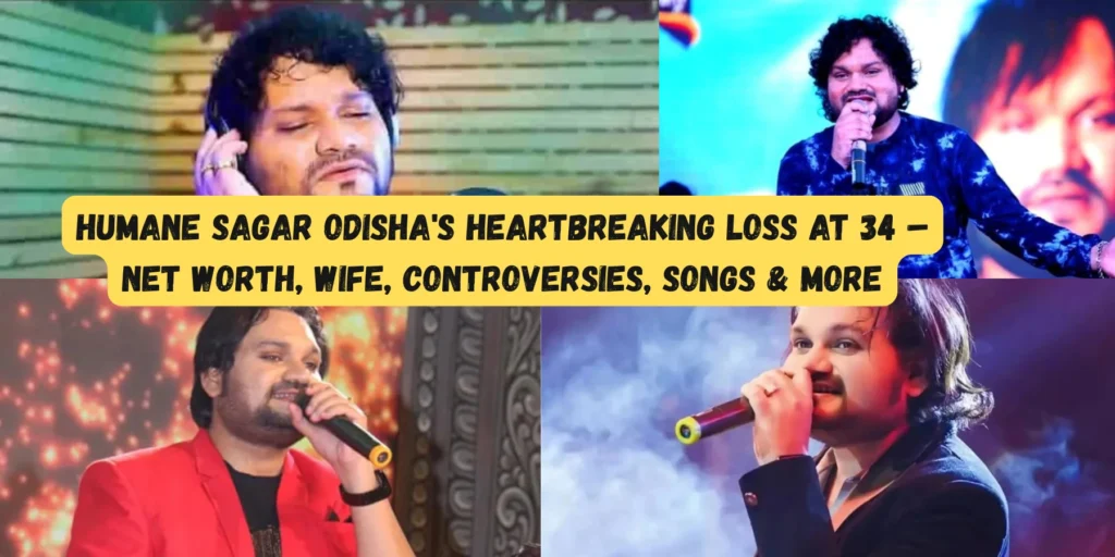 Humane Sagar Odishas Heartbreaking Loss at 34 – Net Worth, Wife, Controversies, Songs & More